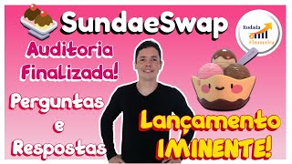 SundaeSwap  LANÇAMENTO IMINENTE Auditoria Finalizada I Testnet I Perguntas e Respostas [upl. by Ajoop641]