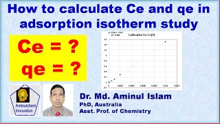 How to calculate Ce and qe in adsorption isotherm [upl. by Anais]