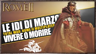 IL TORNEO DELLE IDI DI MARZO ►Total War Rome II Multiplayer LiG Fun Cup [upl. by Llerryt196]