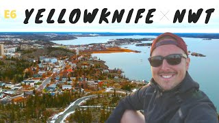 E6 Exploring Yellowknife NWT CANADA [upl. by Lacram]