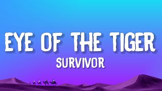 Survivor  Eye Of The Tiger Lyrics [upl. by Hellah]