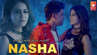 Nasha Official Music Video Hindi song 2022 [upl. by Repard552]