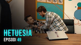 Seriali HETUESIA  Episodi 49 [upl. by Aman]