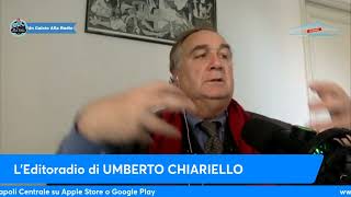 LEDITORIALE DI UMBERTO CHIARIELLO 1912 quotCHAMPIONS sul Napoli INCOGNITE lINTER non è favoritaquot [upl. by Otreblif]