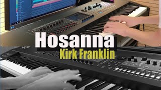 Hosanna  Kirk Franklin by Yohan Kim [upl. by Wakerly]