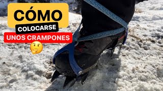 CÓMO PONERSE ✅ CORRECTAMENTE UNOS CRAMPONES⛰ y consejos básicos [upl. by Daryle]