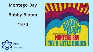 Montego Bay  Bobby Bloom 1970 HQ Lyrics MusiClypz [upl. by Neelram]