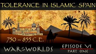 Tolerance in Islamic Spain  Myth or Reality  WOTW EP 6 P1 [upl. by Sternberg485]