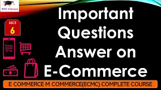 L6 Important Questions Answers on ECommerce  E Commerce M Commerce Lectures Hindi [upl. by Meggs244]