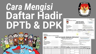 Penting  Cara Mengisi Daftar Hadir DPTb dan DPK di Pemilu 2024 [upl. by Atikim]