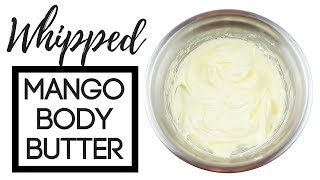 Whipped Mango Body Butter a video tutorial by Better Shea Butter [upl. by Marolda]