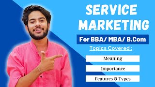 What is Service Marketing  Meaning  Types  Importance  Features  For BBA  MBA in Hindi [upl. by Imar]