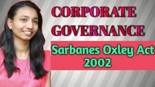 SarbanesOxley Act 2002 on Corporate Governance [upl. by Orland618]