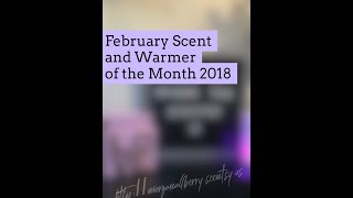 First Sniffs February 2018 Scentsy Scent and Warmer of the Month [upl. by Namyaw]