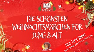 Die schönsten Weihnachtsmärchen für Jung und Alt Hörbuch zum Einschlafen [upl. by Dyana]