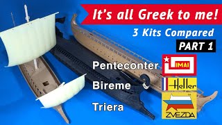 Its All Greek To Me Part 1 IMAI Penteconter Heller amp Zvezda ancient warship kits [upl. by Ainoyek]