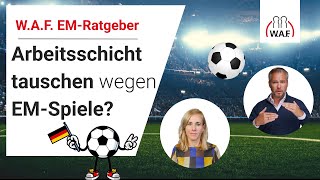 Fußball EM Verschieben der Arbeitszeit für EMSpiele  Betriebsrat Video [upl. by Barcellona862]