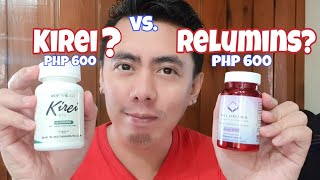 RELUMINS GLUTA1000 VS KIREI GLUTATHIONE CAPSULES  FINAL REVIEW KUNG ALIN ANG MAS EFFECTIVE [upl. by Web]