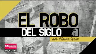 El ROBO DEL SIGLO así empezó y se planeó por Mauro Szeta  Telefe Noticias [upl. by Ytram230]