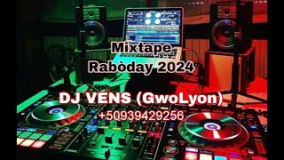 MIXTAPE RABODAY 2024 BY DJ VENS GwoLyon [upl. by Brainard]