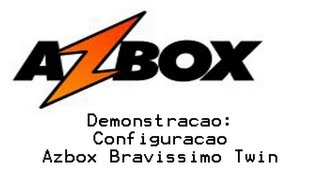 Azbox Configuração Azbox Bravíssimo Twin [upl. by Veta423]