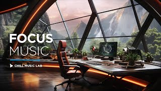 Chillout Music for Focus and Productivity [upl. by Eittocs]