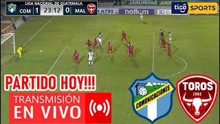 Comunicaciones vs Malacateco En Vivo Donde Ver A QUE HORA JUEGA COMUNICACIONES VS MALACATECO HOY [upl. by Shir370]