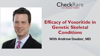 Efficacy of Vosoritide in Genetic Skeletal Conditions [upl. by Laux]