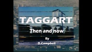 Taggarts Glasgow then and now [upl. by Levy]