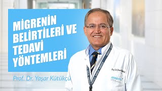 Migrenin Belirtileri ve Tedavi Yöntemleri  Prof Dr Yaşar Kütükçü [upl. by Oirevlis]