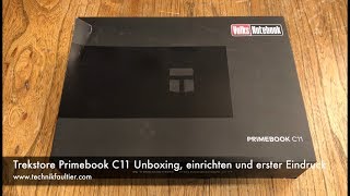 Trekstor Primebook C11 Unboxing einrichten und erster Eindruck [upl. by Avlis]