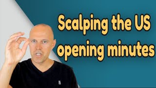 Scalping the US opening minutes [upl. by Gautious]