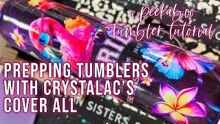 Prepping Tumblers with Cover All [upl. by Hailey]