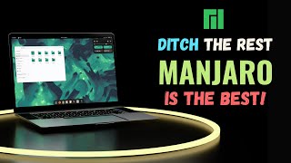 Why I Ditched EVERYTHING for Manjaro Linux 7 Reasons you should too 2024 [upl. by Trixi497]