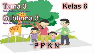 Video Pembelajaran PPKN Kelas 3 Tema 6 Subtema 3 [upl. by Ronnie]