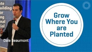 Grow Where You are Planted [upl. by Turnheim104]