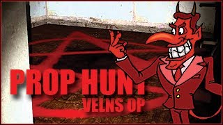 VELNS OP  Prop Hunt 2 w Zvede [upl. by Areikahs233]