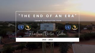 UNAMID  Liquidation Team  2021  2022  “The End Of An Era”  El Fasher Darfur Sudan [upl. by Neerihs617]