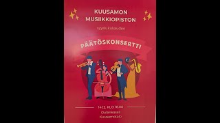 Kuusamon Musiikkiopiston Päätösoppilaskonsertti 14122023 [upl. by Bannerman]