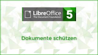 LibreOffice  Dokumente schützen Deutsch [upl. by Shyamal]