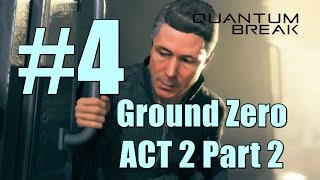 Quantum Break Ground Zero ACT 2 Part 2  Get To Serene at the Drydocks Walkthrough [upl. by Nerrat]