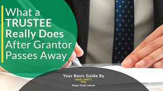 What Does a Trustee Do after Grantors Death Stepbystep Guide by an Attorney [upl. by Hametaf]