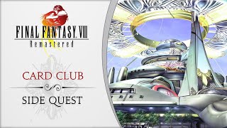 Final Fantasy VIII  The Card Club CC Group location guide [upl. by Vina]