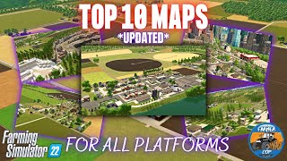 TOP 10 MAPS  All Platforms  Farming Simulator 22 [upl. by Monjo]