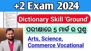 Dictionary Skill Ground  2 2nd Year English  Invitation To English 3  CHSE Odisha  Class 12 [upl. by Ahsiena]