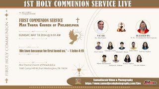 FIRST HOLY COMMUNION SERVICE  MAR THOMA CHURCH OF PHILADELPHIA [upl. by Ataynik]