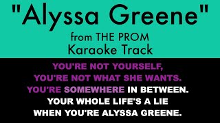 quotAlyssa Greenequot from The Prom  Karaoke Track with Lyrics on Screen [upl. by Ahselaf783]