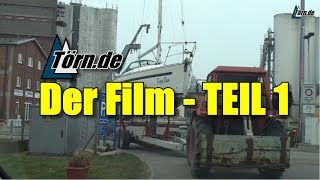 Segeln Törnde  Der Film TEIL 1 [upl. by Toscano]