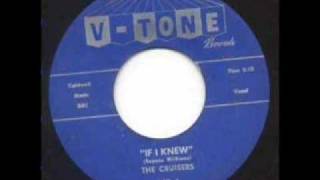 The Cruisers If I Knew 1960 VTone 207 [upl. by March]