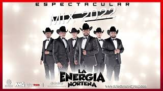 La Energía Norteña  MIX  Espectacular 2022 [upl. by Alton]